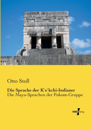 Kniha Sprache der K`e`kchi-Indianer Otto Stoll
