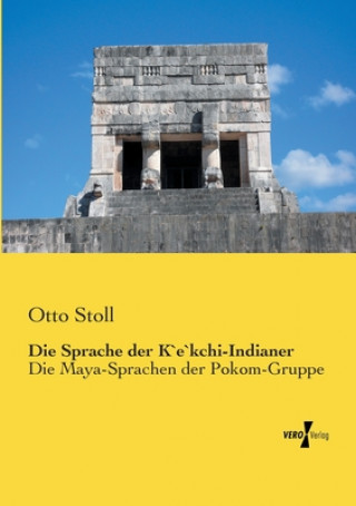 Book Sprache der K`e`kchi-Indianer Otto Stoll