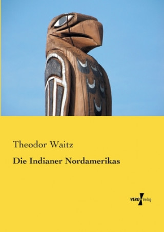 Carte Indianer Nordamerikas Theodor Waitz