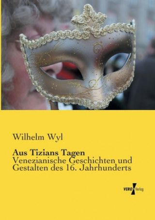 Carte Aus Tizians Tagen Wilhelm Wyl