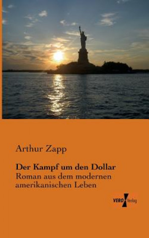 Kniha Kampf um den Dollar Arthur Zapp