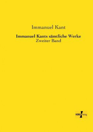 Carte Immanuel Kants samtliche Werke Immanuel Kant