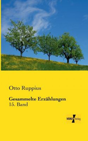Kniha Gesammelte Erzahlungen Otto Ruppius
