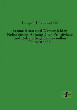 Book Sexualleben und Nervenleiden Leopold Lowenfeld