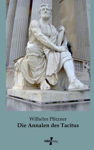 Kniha Annalen des Tacitus Wilhelm Pfitzner