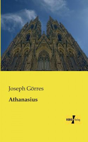 Книга Athanasius Joseph Görres