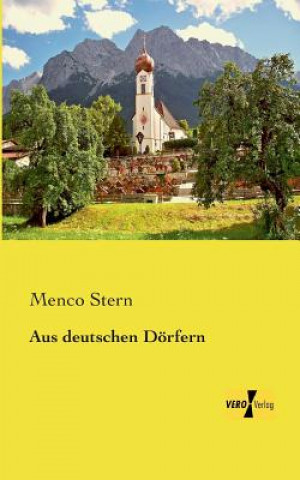 Könyv Aus deutschen Doerfern Menco Stern