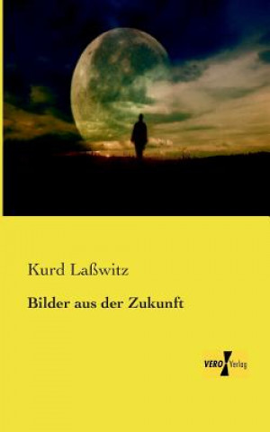Carte Bilder aus der Zukunft Kurd Laßwitz