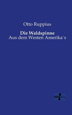 Knjiga Waldspinne Otto Ruppius