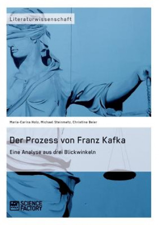 Kniha Prozess von Franz Kafka. Eine Analyse aus drei Blickwinkeln Christine Beier