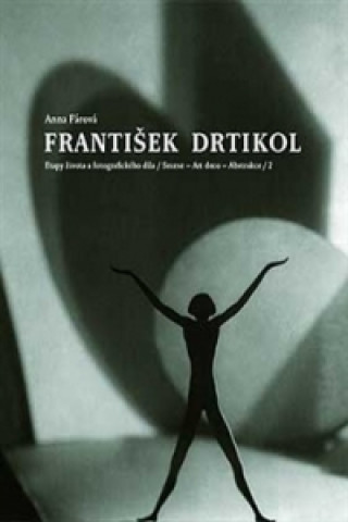 Book František Drtikol Anna Fárová
