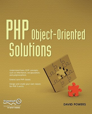 Kniha PHP Object-Oriented Solutions David Powers
