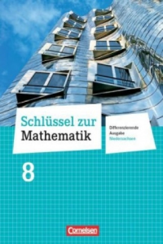 Kniha Schlüssel zur Mathematik - Differenzierende Ausgabe Niedersachsen - 8. Schuljahr Reinhold Koullen