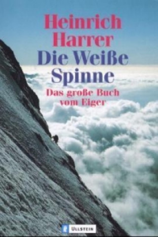 Könyv Die Weiße Spinne Heinrich Harrer