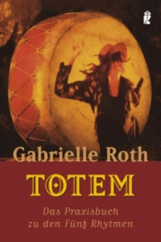 Kniha Totem Gabrielle Roth