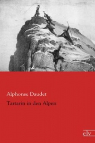 Książka Tartarin in den Alpen Alphonse Daudet