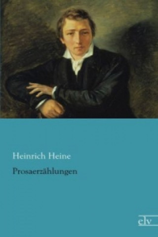 Kniha Prosaerzählungen Heinrich Heine