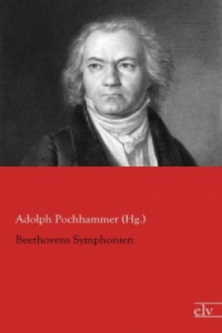 Knjiga Beethovens Symphonien Adolph Pochhammer