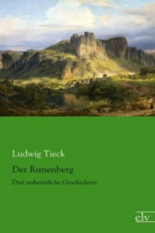 Książka Der Runenberg Ludwig Tieck