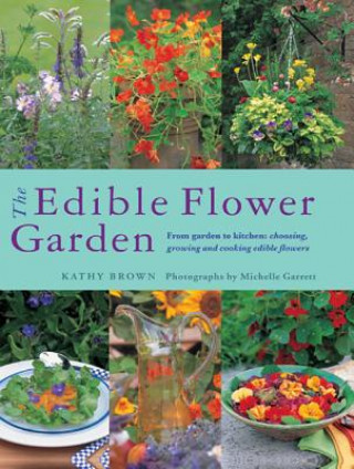 Kniha Edible Flower Garden Kathy Brown