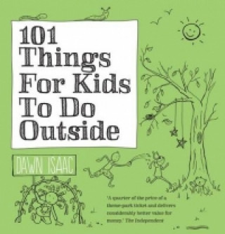 Carte 101 Things for Kids to do Outside Dawn Isaac