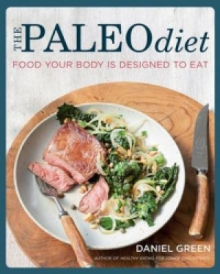 Βιβλίο Paleo Diet: Food your body is designed to eat Daniel Green