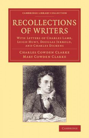 Könyv Recollections of Writers Charles Cowden Clarke