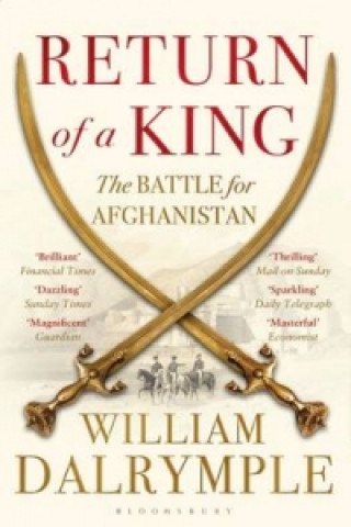 Carte Return of a King William Dalrymple
