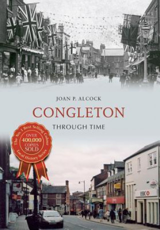 Kniha Congleton Through Time Joan P Alcock