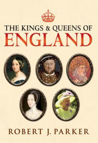 Книга Kings and Queens of England Robert Parker