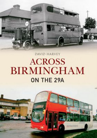 Kniha Across Birmingham on the 29A David Harvey