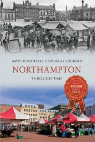Knjiga Northampton Through Time David Humphreys