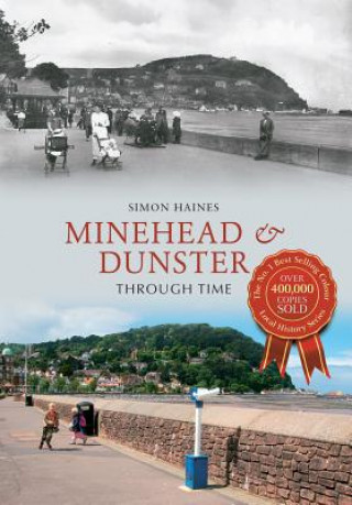 Książka Minehead & Dunster Through Time Simon Haines