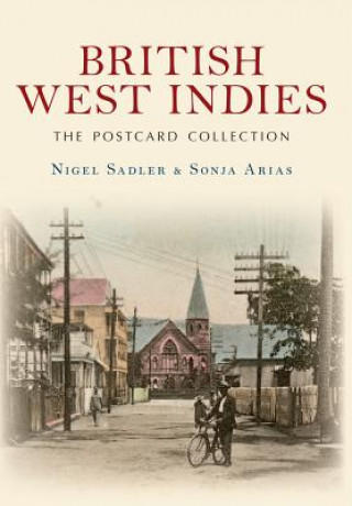 Buch British West Indies The Postcard Collection Nigel Sadler & Sonya Arias