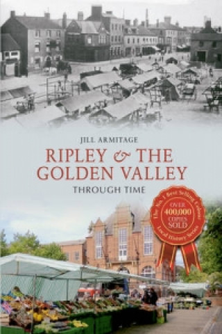 Book Ripley & the Golden Valley Through Time Jill Armitage