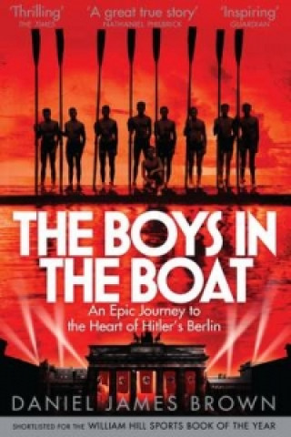 Książka Boys In The Boat Daniel James Brown