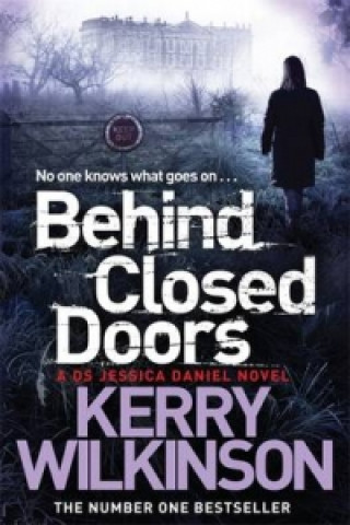 Kniha Behind Closed Doors Kerry Wilkinson