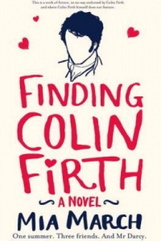 Könyv Finding Colin Firth Mia March