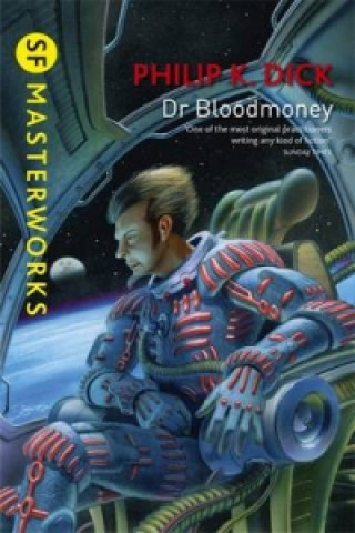 Könyv Dr Bloodmoney Philip K. Dick