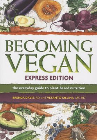 Kniha Becoming Vegan Express Brenda Davis & Vesanto Melina
