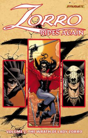 Knjiga Zorro Rides Again Volume 2: The Wrath of Lady Zorro John K. Snyder III