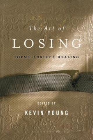 Kniha Art of Losing Kevin Young