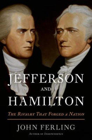 Carte Jefferson and Hamilton John Ferling