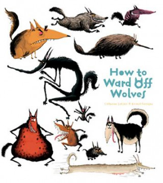 Książka How To Ward Off Wolves Catherine Leblanc & Roland Garrigue