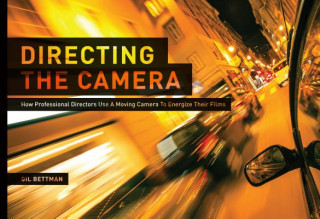 Kniha Directing the Camera Gil Bettman