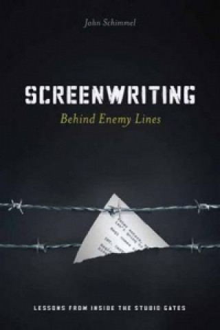 Carte Screenwriting Behind Enemy Lines John Schimmel