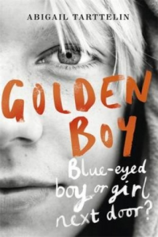Kniha Golden Boy Abigail Tarttelin