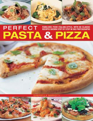 Könyv Perfect Pasta & Pizza Gabriella Mariotti