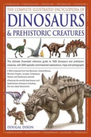 Book Complete Illustrated Encyclopedia of Dinosaurs & Prehistoric Creatures Dougal Dixon
