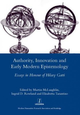 Carte Authority, Innovation and Early Modern Epistemology Martin McLaughlin & Elisabetta Tarantino